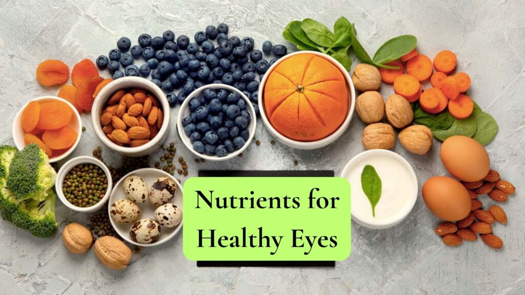 Nutrients for Healthy Eyes